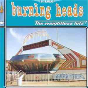 Burning Heads - The Weightless Hits