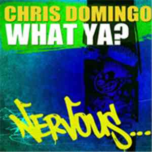 Chris Domingo - Whatya?