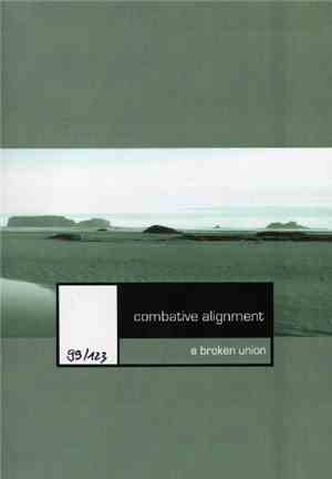 Combative Alignment - A Broken Union