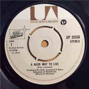 Deke Leonard - A Hard Way To Live / The Aching Is So Sweet