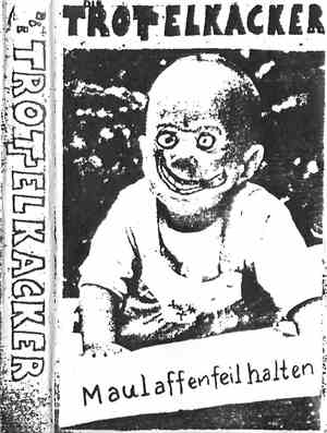 Die Trottelkacker - Maulaffenfeilhalten