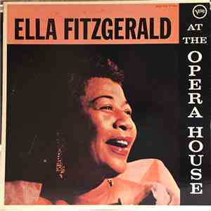Ella Fitzgerald - Ella Fitzgerald At The Opera House