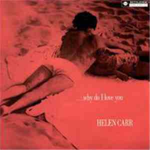 Helen Carr - Why Do I Love You