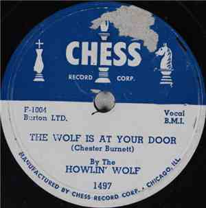 Howlin' Wolf - The Wolf Is At Your Door / Howlin' Wolf Boogie