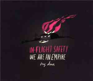 In Flight Safety - We Are An Empire, My Dear