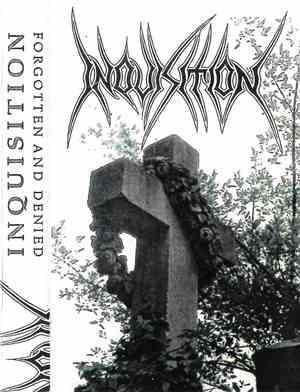 Inquisition  - Forgotten And Denied