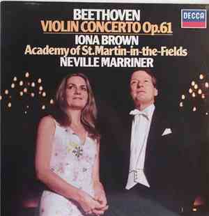 Iona Brown, The Academy Of St. Martin-in-the-Fields, Sir Neville Marriner - ...