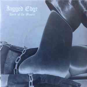 Jagged Edge  - Hand Of The Master