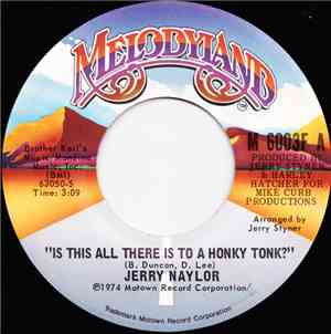 Jerry Naylor - Is This All There Is To A Honky Tonk? / You're The One