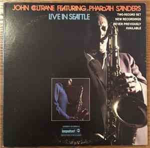 John Coltrane Featuring Pharoah Sanders - Live In Seattle