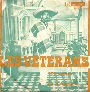 Les Vétérans  - 400 Canons / Ça Ti Femme Là