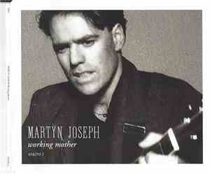 Martyn Joseph - Working Mother