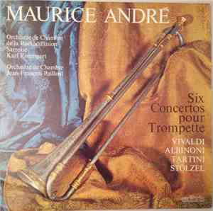 Maurice André / Vivaldi, Albinoni, Tartini, Stölzel - Six Concertos Pour Tr ...