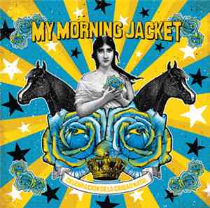 My Morning Jacket - Celebración De La Ciudad Natal