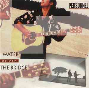Personnel - Water Under The Bridge