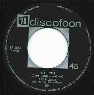 Ray Pilgrim, Redd Wayne - Yeh, Yeh / I Could Easily Fall (In Love With You)