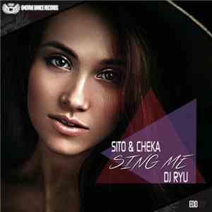 Sito & Cheka, DJ Ryu  - Sing Me