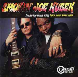 Smokin' Joe Kubek Featuring Bnois King - Take Your Best Shot
