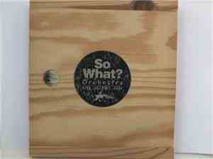 So What? Orchestra - Live At Pori Jazz
