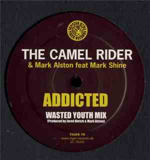 The Camel Rider & Mark Alston Feat Mark Shine - Addicted