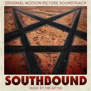 The Gifted  - Southbound