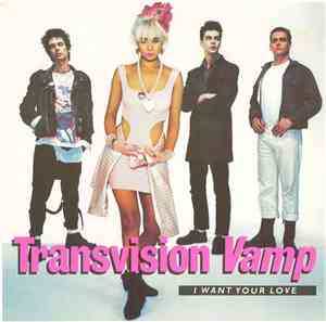 Transvision Vamp - I Want Your Love