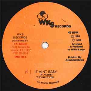 Wayne Wade - It Ain't Easy