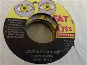 Yami Bolo - Love Is Everything