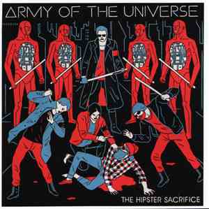 Army Of The Universe - The Hipster Sacrifice