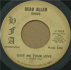 Beau Allen - Give Me Your Love / What A Love Can Do