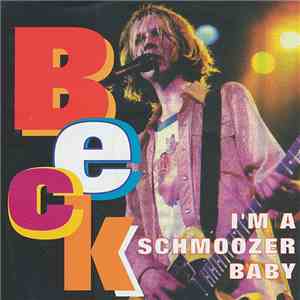 Beck - I'm A Schmoozer Baby
