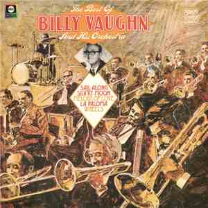 Billy Vaughn And His Orchestra - The Best Of Billy Vaughn And His Orchestra