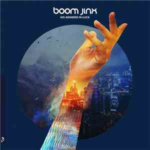 Boom Jinx - No Answers In Luck (Bonus Track Version)