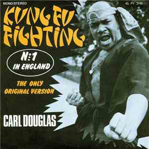 Carl Douglas - Kung Fu Fighting / Dance The Kung Fu