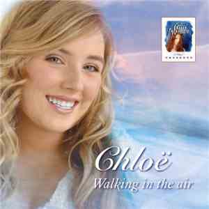 Chloë - Walking In The Air