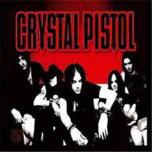 Crystal Pistol - Crystal Pistol