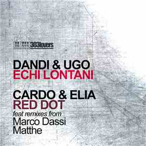 Dandi & Ugo / Cardo & Elia - Echi Lontani / Red Dot