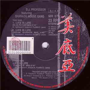 D.J. Professor Featuring Sharada House Gang - Life Is Life