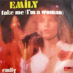 Emily  - Take Me (I'm A Woman)