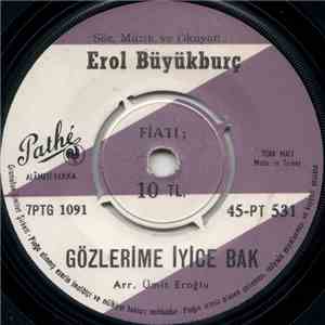 Erol Büyükburç - Gözlerime Iyice Bak / Kırık Kalp