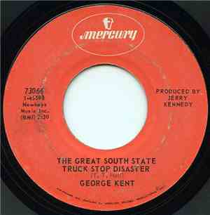 George Kent - The Great South State Truck Stop Disaster