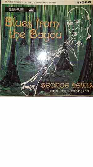 George Lewis And His Orchestra - Blues From The Bayou
