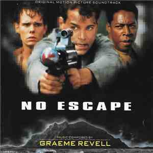 Graeme Revell - No Escape (Original Motion Picture Soundtrack)