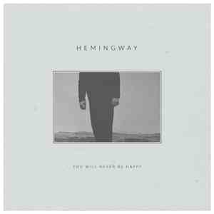 Hemingway - You Will Never Be Happy