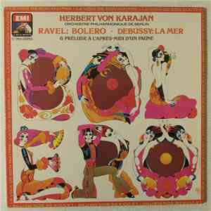 Herbert Von Karajan, Orchestre Philharmonique De Berlin, Ravel . Debussy -  ...
