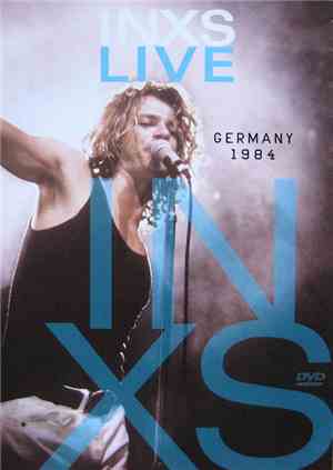 INXS - Live: Germany 1984