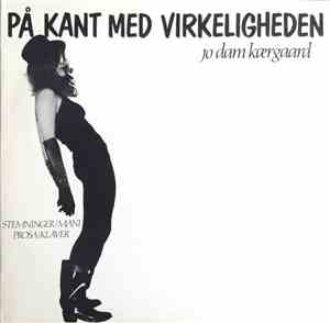 Jo Dam Kærgaard - På Kant Med Virkeligheden