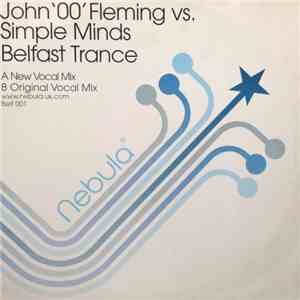 John '00' Fleming vs. Simple Minds - Belfast Trance