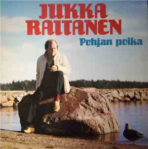 Jukka Raitanen - Pohjan Poika