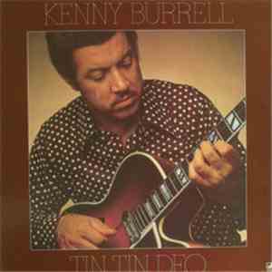 Kenny Burrell - Tin Tin Deo